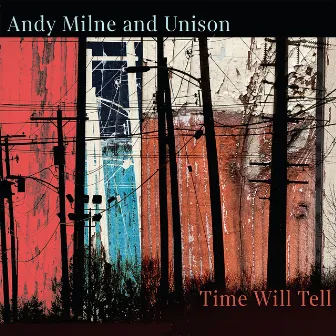 Time Will Tell by Andy Milne