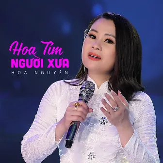 Hoa Tím Người Xưa by Hoa Nguyễn