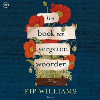 Het boek van vergeten woorden (Onverkort) by Pip Williams