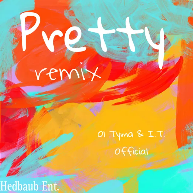 Pretty Remix