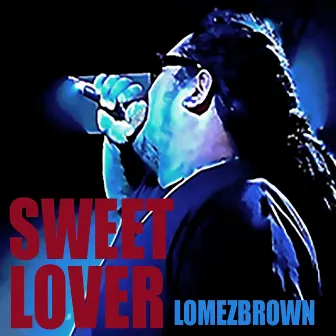 Sweet Lover by Lomez Brown