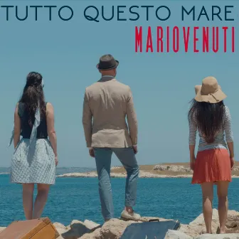 Tutto questo mare by Mario Venuti