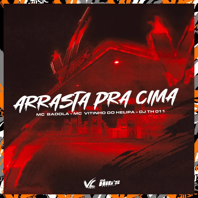 Arrasta pra Cima