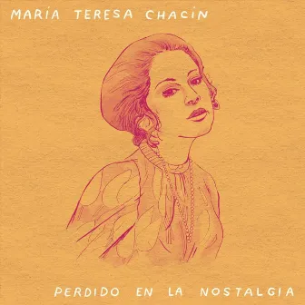 Perdido en la Nostalgia by Maria Teresa Chacin