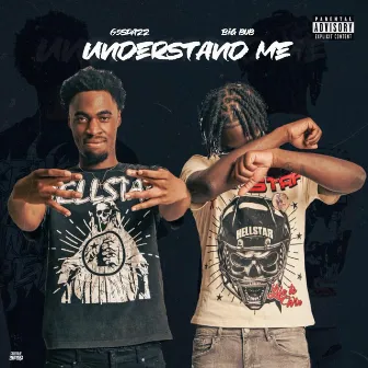 Understand Me by Big Bub