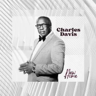 NEW HOME by Charles Davis