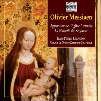 Messiaen: Apparition de l'Eglise éternelle & La Nativité du Seigneur by Jean-Pierre Lecaudey