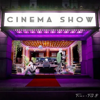 Cinema Show by Timi-TGB