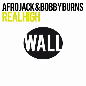 Real High by Bobby Burns