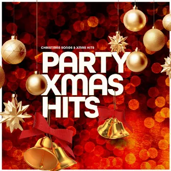 Party Xmas Hits by Christmas Songs & Xmas Hits