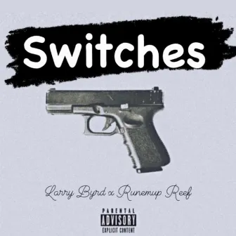 Switches by RunEmUp Reef