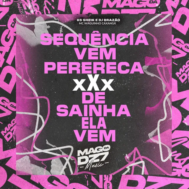 Sequencia Vem Perereca X De Sainha Ela Vem