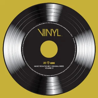 VINYL: Music From The HBO® Original Series - Vol. 1.9 by Vinyl on HBO