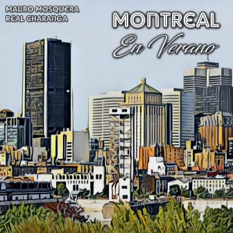 Montreal en Verano by Real Charanga