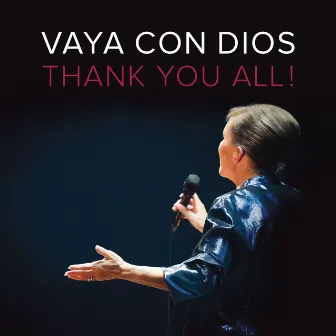 Thank You All ! by Vaya Con Dios