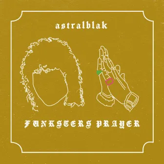 Funksters Prayer by Astralblak