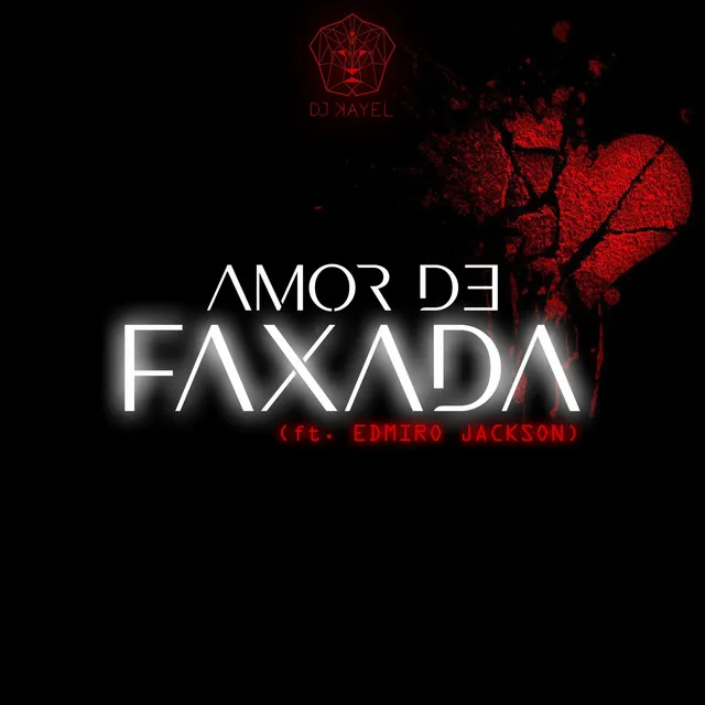 Amor de Faxada