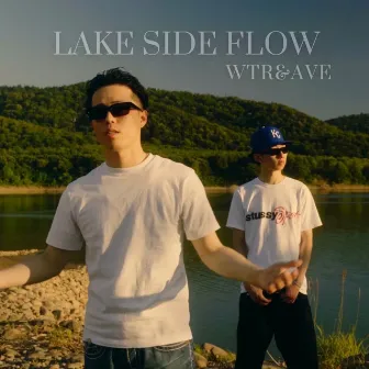 LAKE SIDE FLOW by AVE