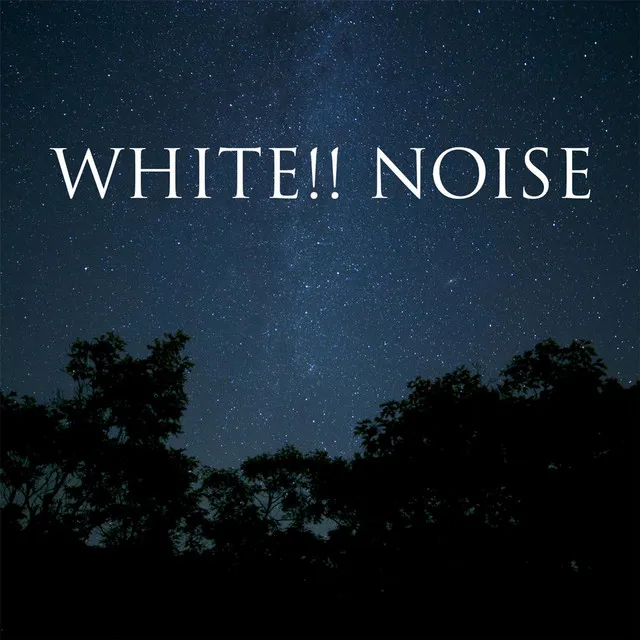 White!! Noise (Ambient Tones)