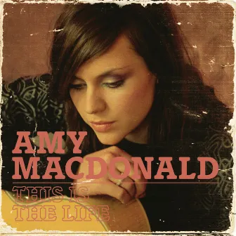 This is The Life by Amy Macdonald