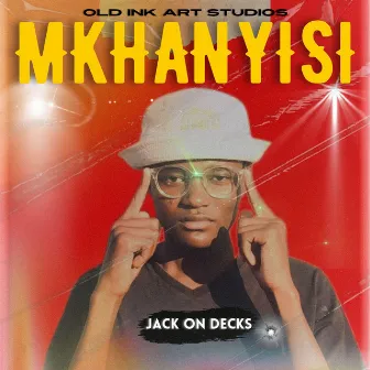 Mkhanyisi by Jack On Decks