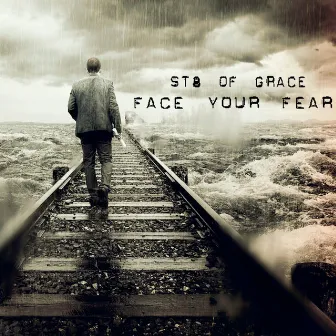 Face Your Fears (Radio Edit) by St8 Of Grace