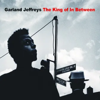 The King of in Between by Garland Jeffreys