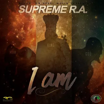 I Am (Man, King, God) by Supreme R.A.