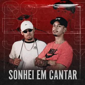 Sonhei em Cantar by Mc Coruja