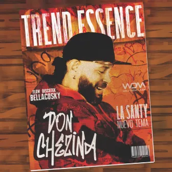 Esencia y Tendencia by Don Chezina