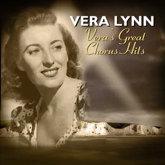 Vera's Great Chorus Hits by Vera Lynn And Chorus