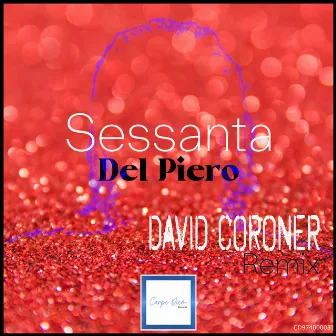 Sessanta by David Coroner