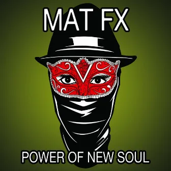 Power of New Soul by MAT FX