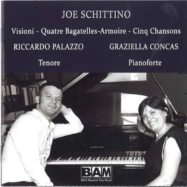 Schittino: Visioni, Quatre bagatelles, Armoire, Cinq chansons