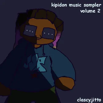 KIPIDON MUSIC SAMPLER, Vol. 2 by ClascyJitto