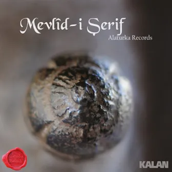 Mevlîd-i Şerif by Alaturka Records