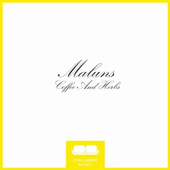 Coffee And Herbs by Maluns