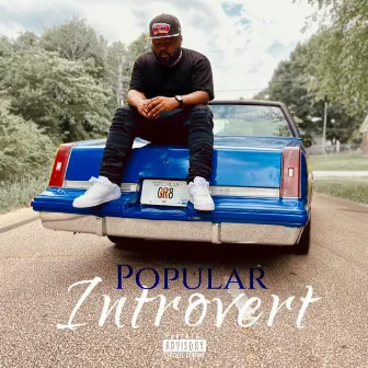 Popular Introvert by Kenny B Da Great