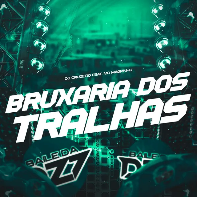 BRUXARIA DOS TRALHAS