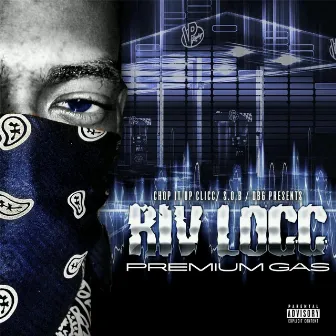 Premium Gas by Riv Locc