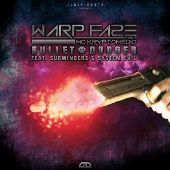 Bulletdodger EP by Warp Fa2e