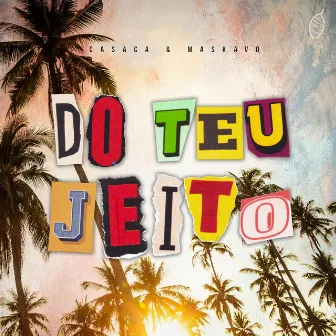 Do Teu Jeito by Casaca