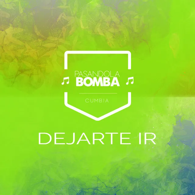 Dejarte Ir