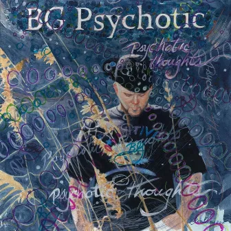 Psychotic Thoughts by BG Psychotic