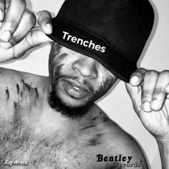 Trenches by Ray Wreck