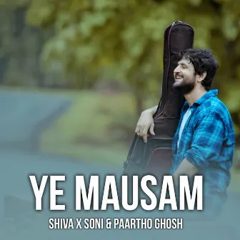 Yeh Mausam by Paartho Ghosh