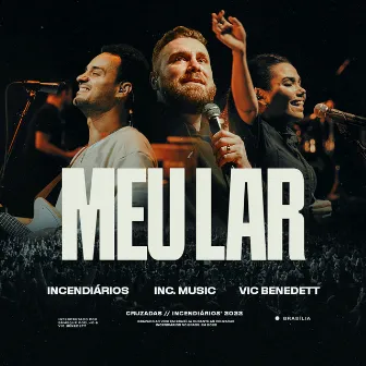 Meu Lar (Ao Vivo) by Incendiários