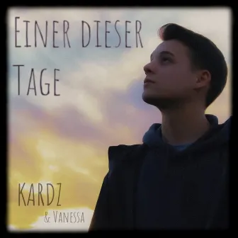 Einer dieser Tage by Kardz