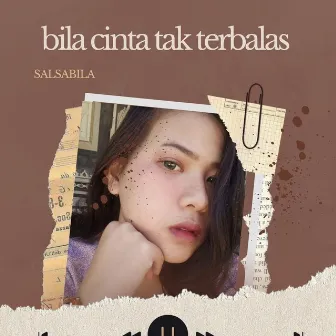 Bila Cinta Tak Terbalas by Salsabila