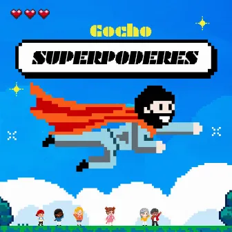 Superpoderes by Gocho